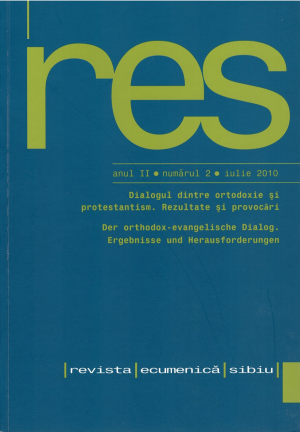 RES 2/2010 Dialogul dintre ortodoxie și protestantism. Rezultate și provocări