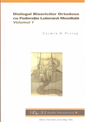 SOEC Vol.5.1 Dialogul Bisericilor Ortodoxe cu Federația Luterană Mondială